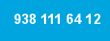 938 111 64 12 938 111 64 12